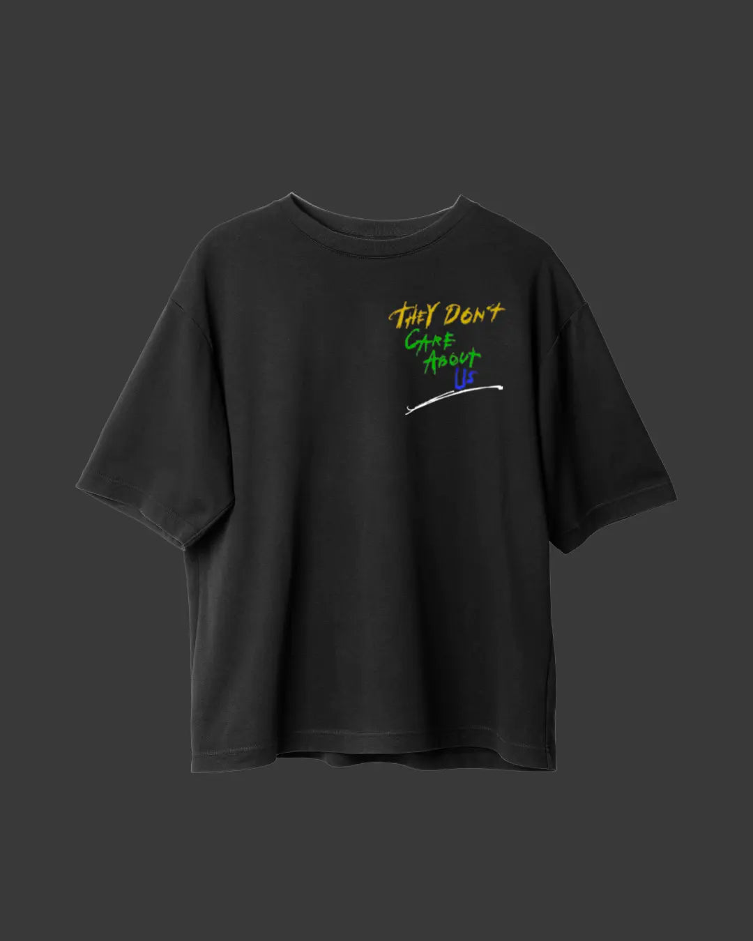 T-Shirt Unisex - They Don't Care About Us Brazil